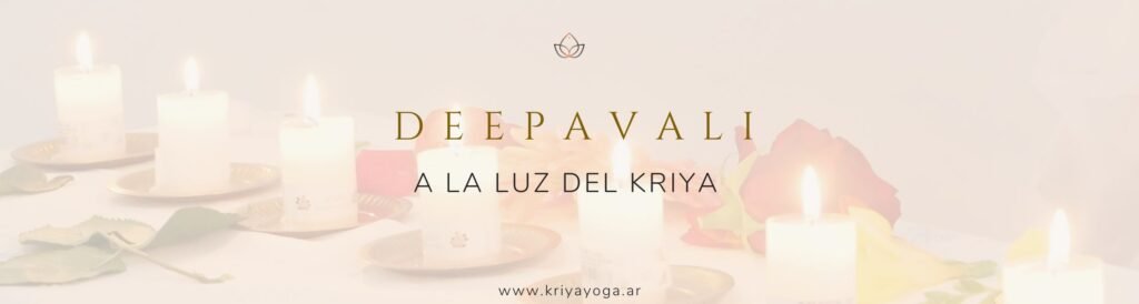 Deepavali a la Luz del Kriya