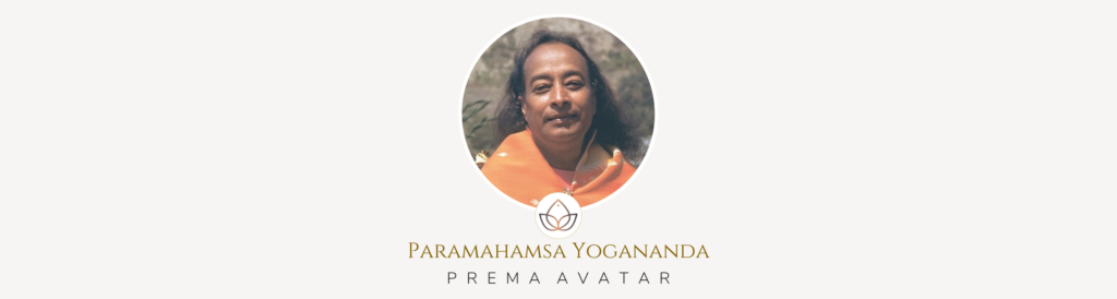 Prema Avatar Paramahamsa Yogananda