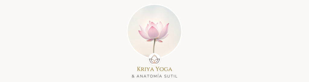 Kriya Yoga y Anatomía Sutil